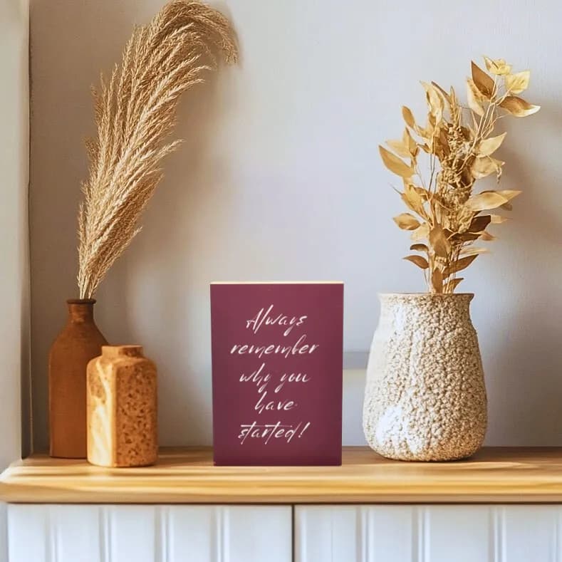 Motivation Holzbild "Always remember..."