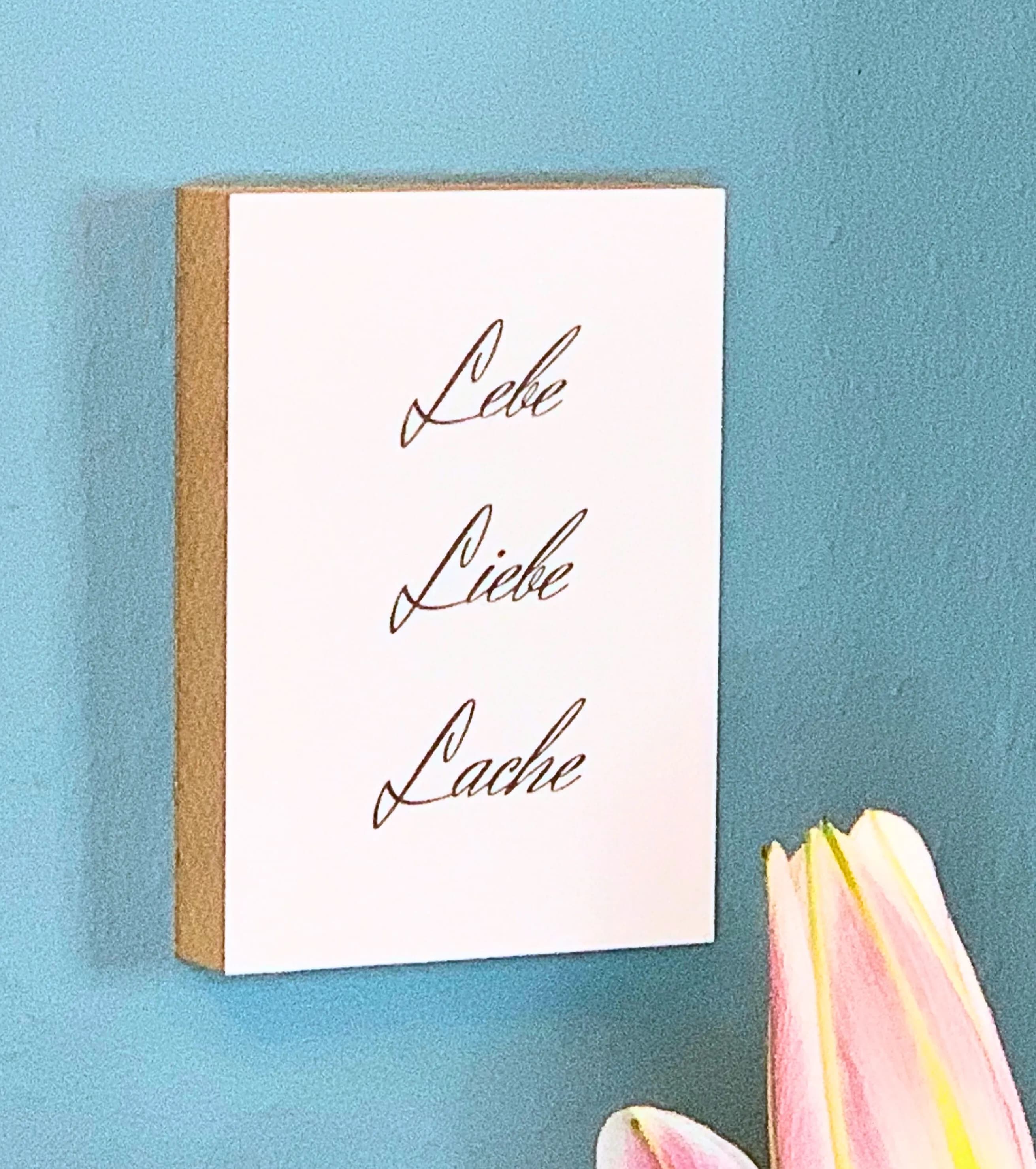 Mental Wellness Holzbild "Lebe. Liebe. Lache"