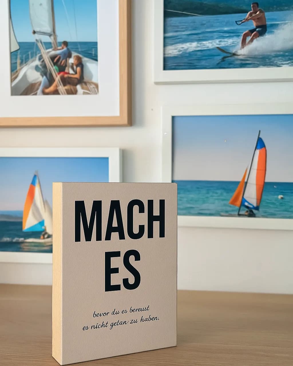 Motivation Holzbild "Mach es..."