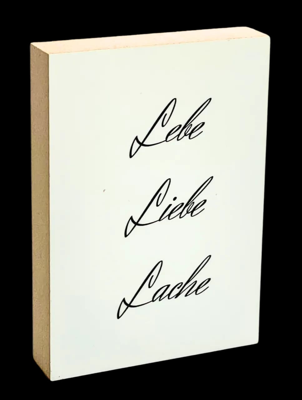 Mental Wellness Holzbild "Lebe. Liebe. Lache"