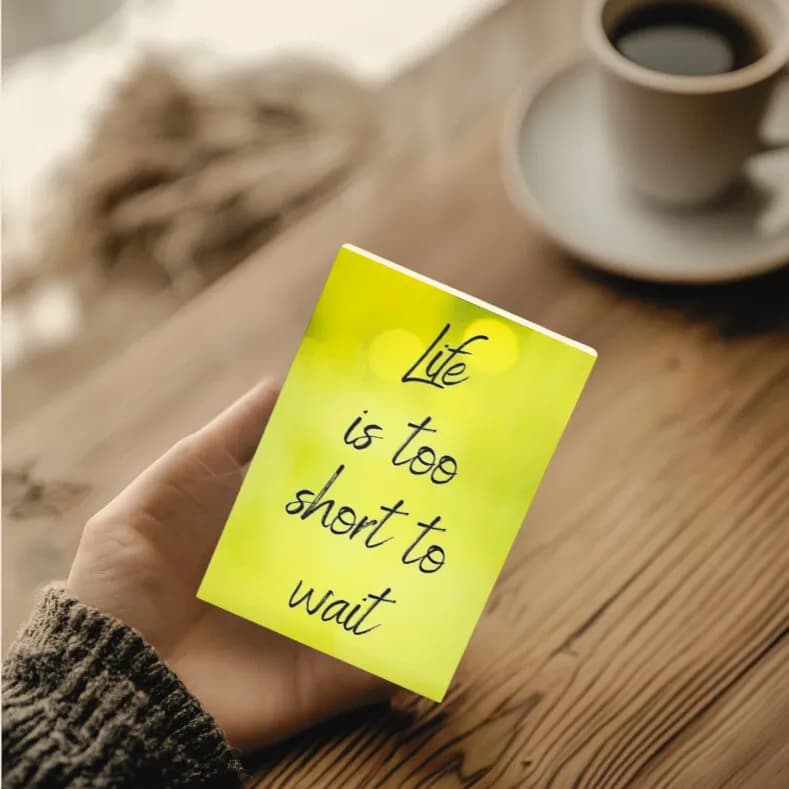 Motivation Holzbild "Life is too..."