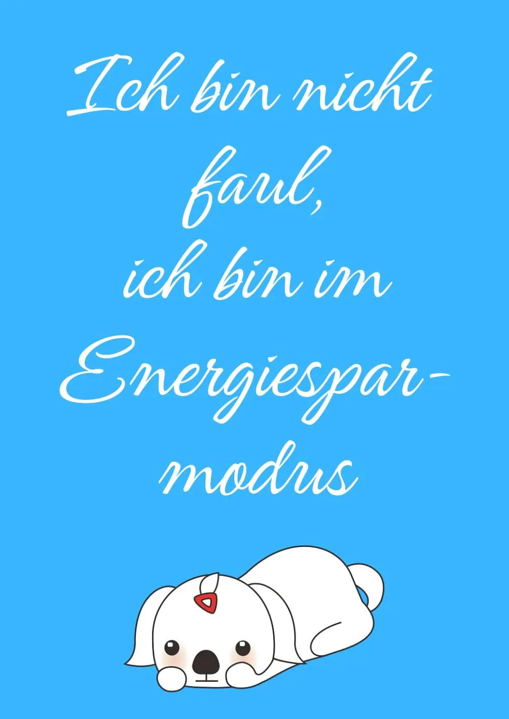 Lustig Holzbild "Ich bin nicht faul..."