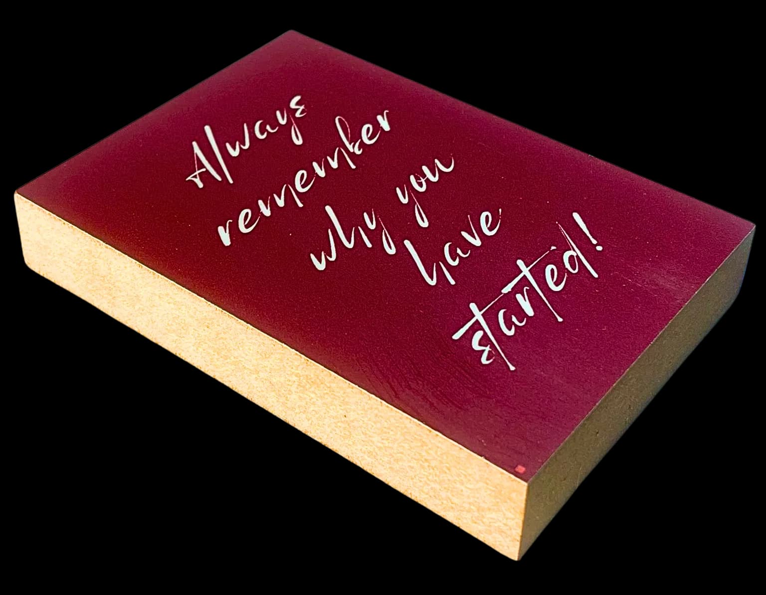 Motivation Holzbild "Always remember..."