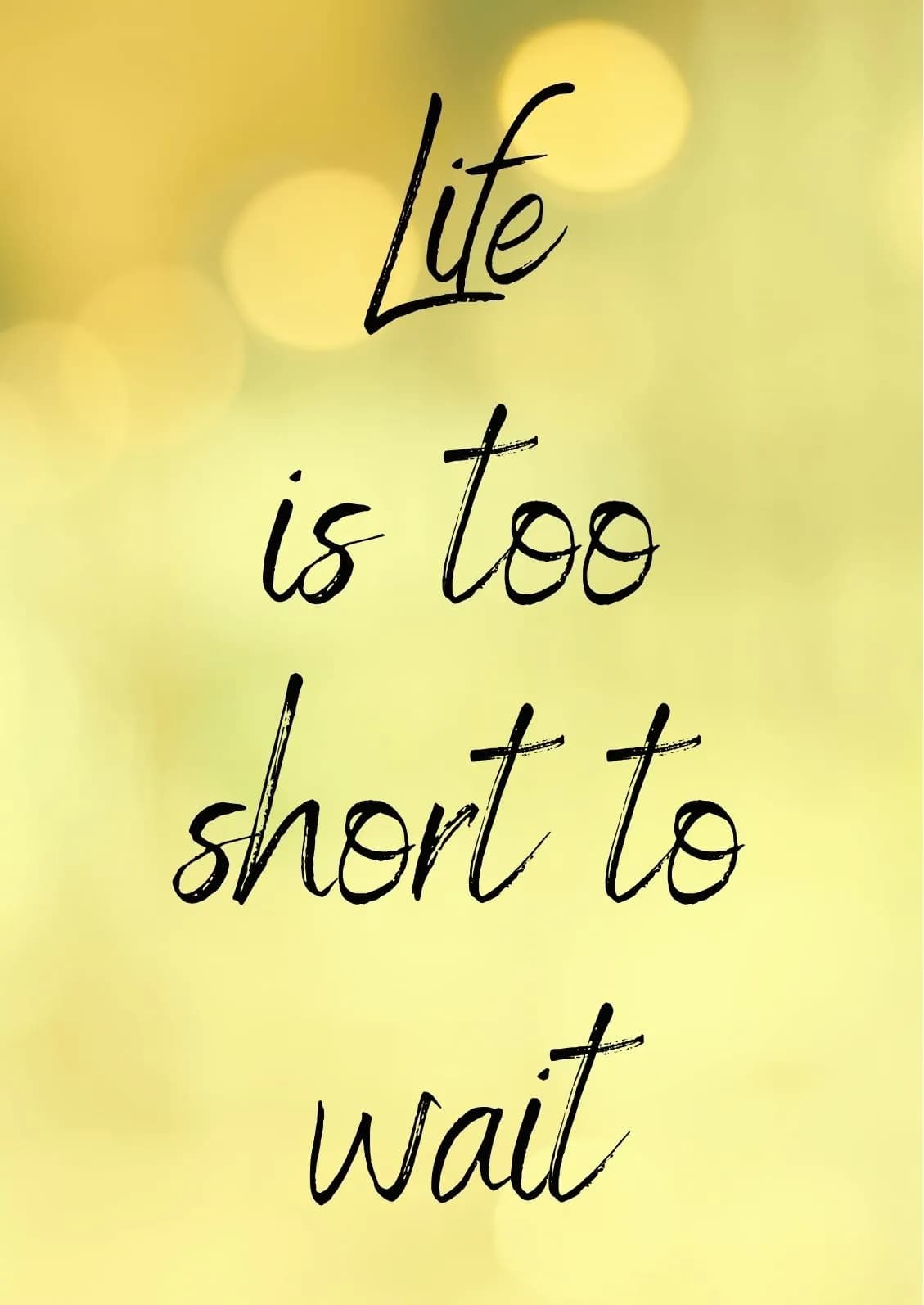 Motivation Holzbild "Life is too..."