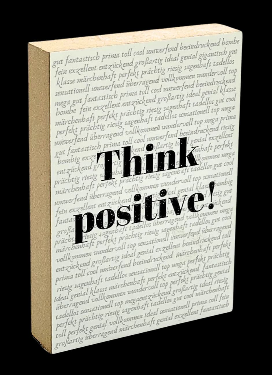 Mental Wellness Holzbild "Think positiv!"